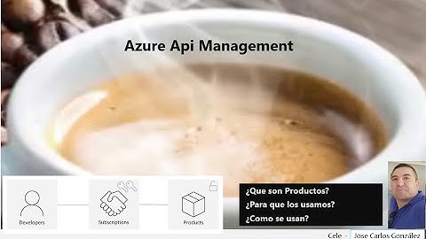 Azure Api management, Productos. Como crearlos, para que sirven y como usarlos
