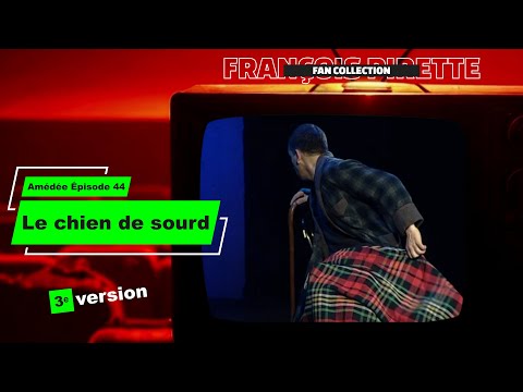 Collection Pirette - Amédée, Épisode 44 : Un Chien de Sourd (3ième version)