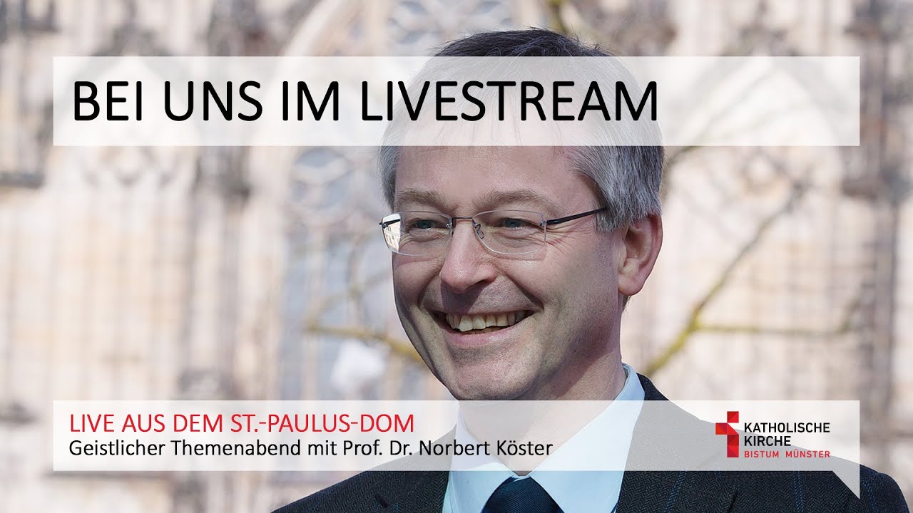 Geistlicher Themenabend mit Prof. Dr. Norbert Köster