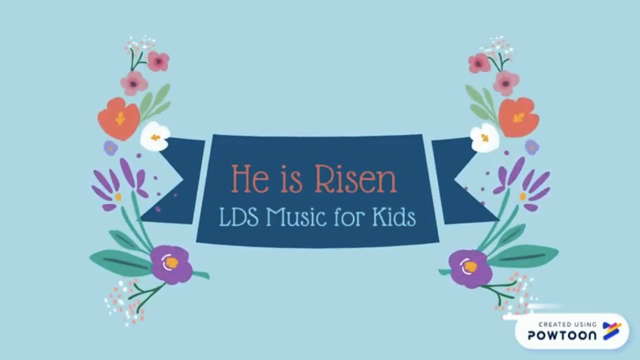 He is Risen LDS Music for Kids YouTube