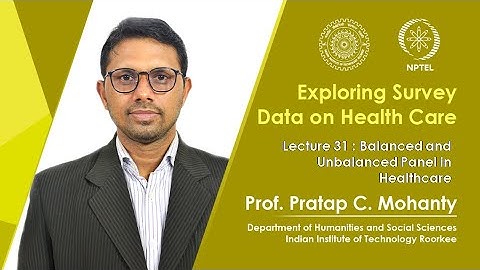 Lecture 31: Balanced and Unbalanced Panel in Healthcare