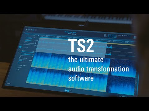 TS2, the ultimate audio transformation software