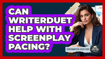 Can WriterDuet Help With Screenplay Pacing?