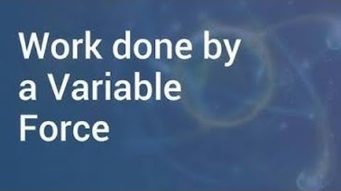 Work done by variable force