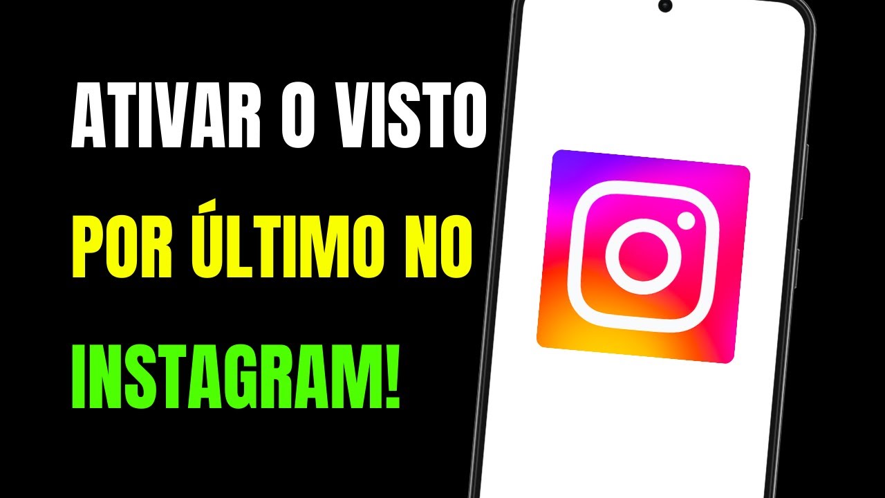 COMO ATIVAR O VISTO POR ÚLTIMO NO INSTAGRAM 2026 - YouTube