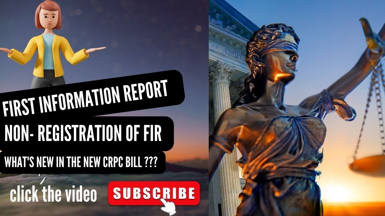 First Information Report Non Registration Of FIR New CRPC Bill first-information-report-non-registration-of-fir-new-crpc-bill