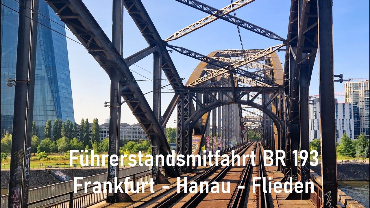 Führerstandsmitfahrt BR 193 von  Frankfurt  über Hanau Hbf.  nach Flieden.