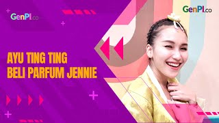 Ayu Ting Ting Kaget Lihat Harga Parfum Jennie Blackpink screenshot 5