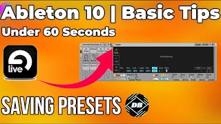 Ableton 10 Basic Tips | Saving Presets