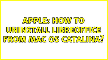 Apple: How to uninstall LibreOffice from Mac OS Catalina?