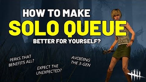 10 TIPS to make your SOLO QUEUE EXPERIENCE a little better!