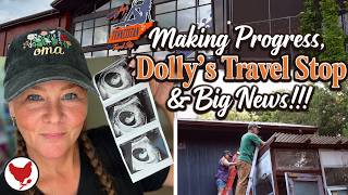 Making Progress, Dolly's Travel Stop & BIG News!