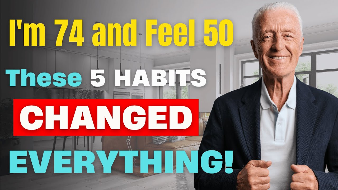 5 Daily Habits That Add 10 Years to Your Life After 60 - YouTube