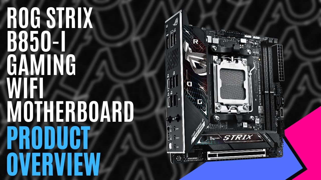 ROG STRIX B850-I Gaming WiFi Motherboard (Hardware) - Review 6 YouTube player