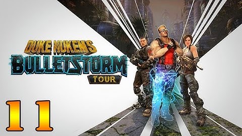 Bulletstorm: Full Clip Edition/Remaster Gameplay - Duke Nukem