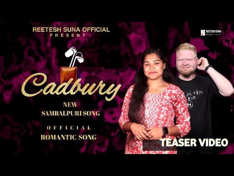 Cadbury !! New Sambalpuri Teaser video !! Reetesh Suna !! Jyotika