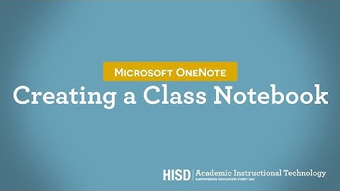 Microsoft OneNote: Creating a Class Notebook