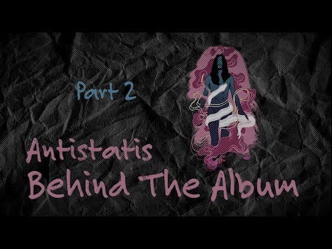 Marcello Tahitoe | Antistatis Behind The Album (Part 2)
