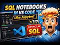 SQL Notebooks in VS Code - Demo &amp; Tutorial (Step by Step - Detail) | Write SQL Like Jupyter Notebook