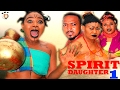 Spirit Daughter Season 1 - 2017 Latest Nigerian Nollywood Movie
