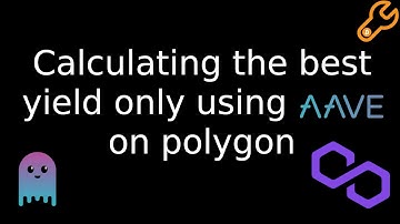 Yield Farming With Aave On Polygon (The Calculations)