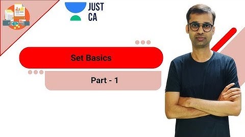 Set Basics | Part - 1| JUST CA Foundation | CA Rajgopal Sanghi.