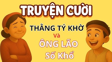 Bà Mẹ Khóc Thét Vì Thằng Tý Khờ – Chuyện Hài Hước Dở Khóc Dở Cười