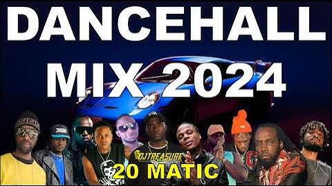 2024 DANCEHALL MIX RAW - 20 MATIC FT MASICKA, SQUASH, KRAFF