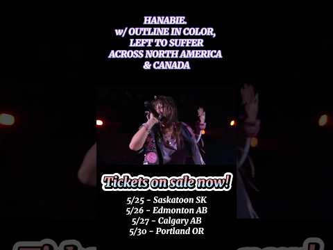 HANABIE. w/ OUTLINE IN COLOR, LEFT TO SUFFER, ACROSS NORTH AMERICA & CANADA!!
