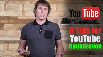 6 Tips for YouTube Video Optimization