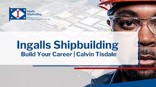 Calvin Tisdale | Career training opportunities at Ingalls Shipbuilding