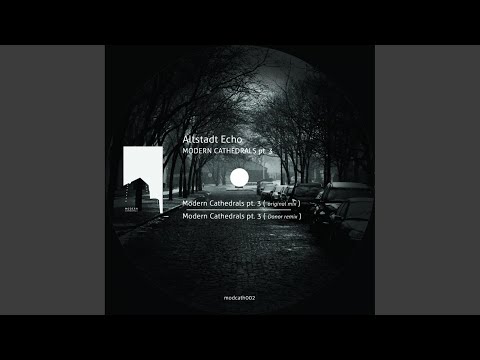 Modern Cathedrals, Pt. 3 (Luigi Tozzi Remix 1)