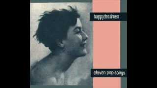 THE HAPPY DEADMEN-WE SWIM[1990]{YT}.wmv