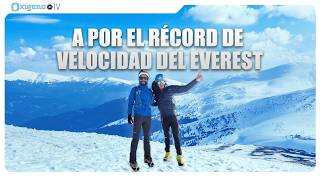 A por el RÉCORD DE VELOCIDAD del EVEREST | Entrevista con NICO MIRANDA