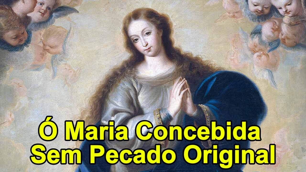 Ó Maria Concebida Sem Pecado Original - Legendado - YouTube