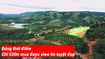 Cơ hội mua đất view hồ thành phố Gia Nghĩa Đắk Nông giá rẻ chỉ 530tr