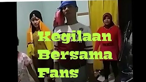 KEGILAAN BERSAMA FANS - Mak Pono & Piak Unyuik