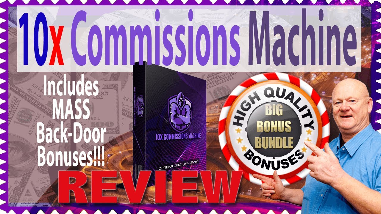 10x Commissions Machine Review With Demo and 🚦 Mass Super Double Edge 🤐 Back Door Bonuses 🚦