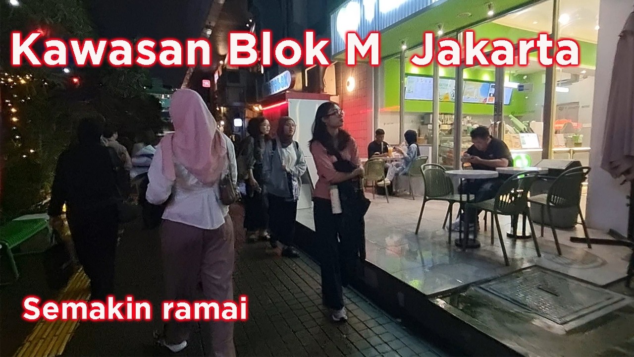 Kawasan Blok M Jakarta - Semakin ramai