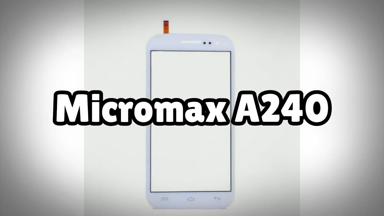 Photos of the Micromax A240 | Not A Review!