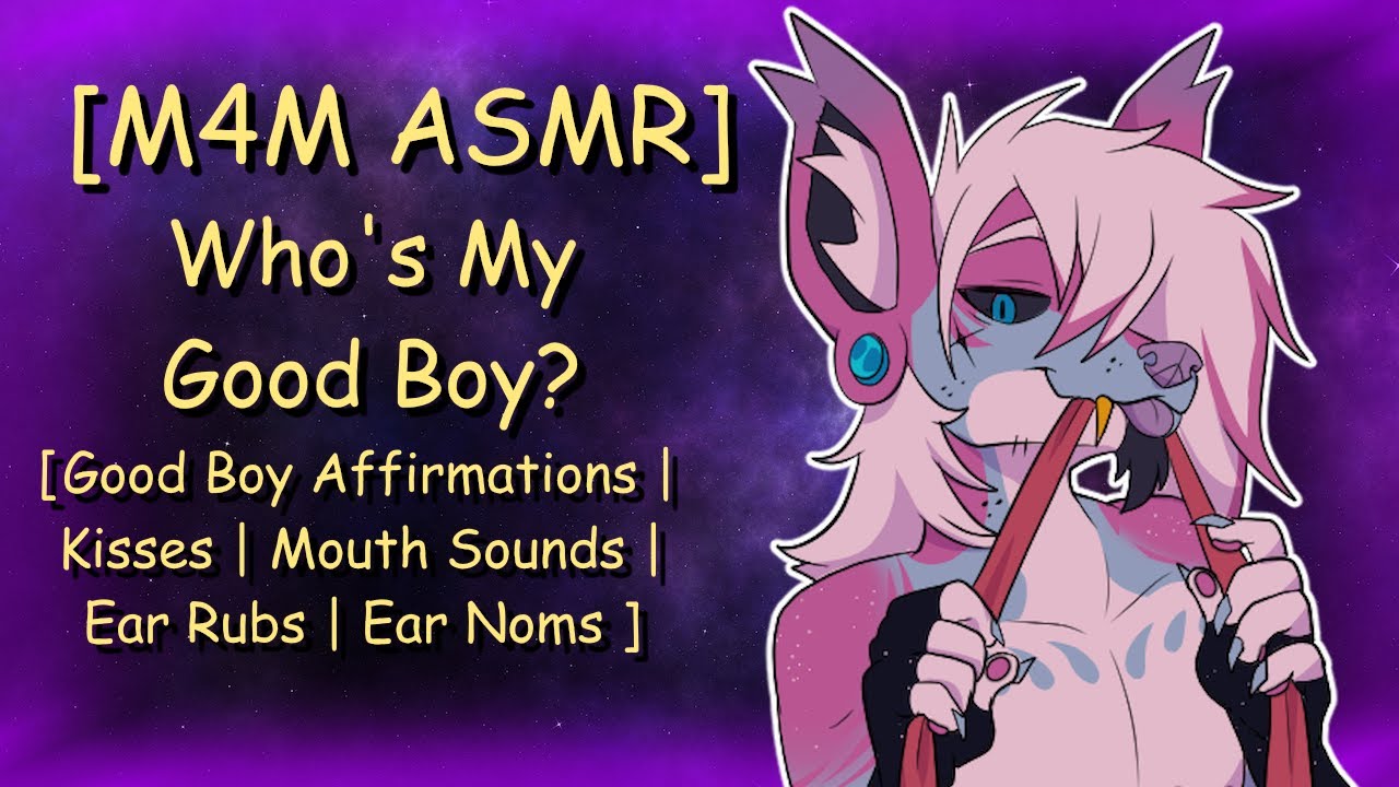 [M4M ASMR] Who's My Good Boy? [Affirmations | Kisses | Mouth Sounds | Ear Rubs | Ear Noms ]
