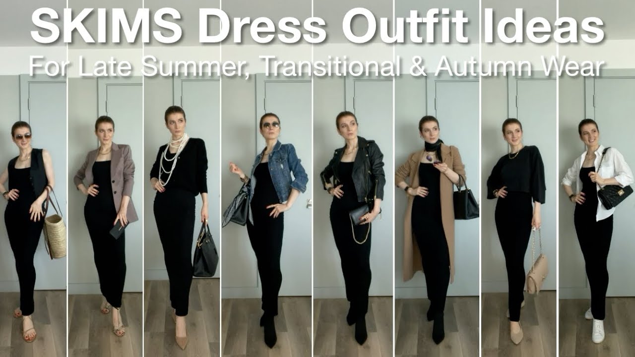 SKIMS Dress Outfit Ideas for Late Summer, Transitional & Autumn Wear