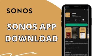 How to Download Sonos App on Android Device 2023?