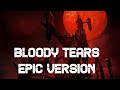 CASTLEVANIA : Bloody Tears | EPIC VERSION