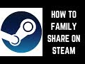 How to Family Share on Steam