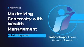 Maximizing Generosity with Wealth Management