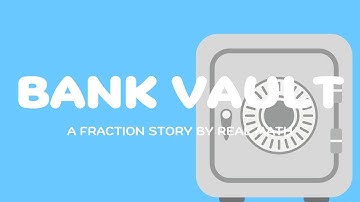 Bank Vault - The Number System | Fraction Computation with Length