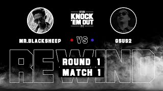 KNOCK 'EM OUT (2012): MR.BLACKSHEEP vs GSUS2 (ROUND 1) | RAP IS NOW