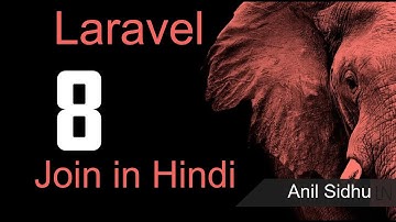 Laravel 8 tutorial in Hindi - Joins