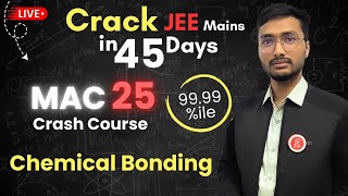 Chemical Bonding L-3 MAC 25 | JEE Mains & Advanced #chemistry #jee2025 #jeemackota